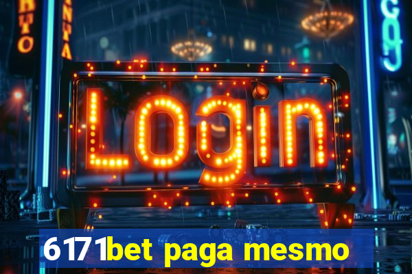 6171bet paga mesmo